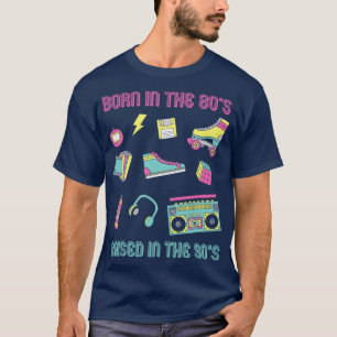 Camiseta Nascer nos anos 80 Levantado nos anos 90