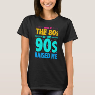 Camiseta Nascer Nos Anos 80 Mas Os 90 Me Levantaram