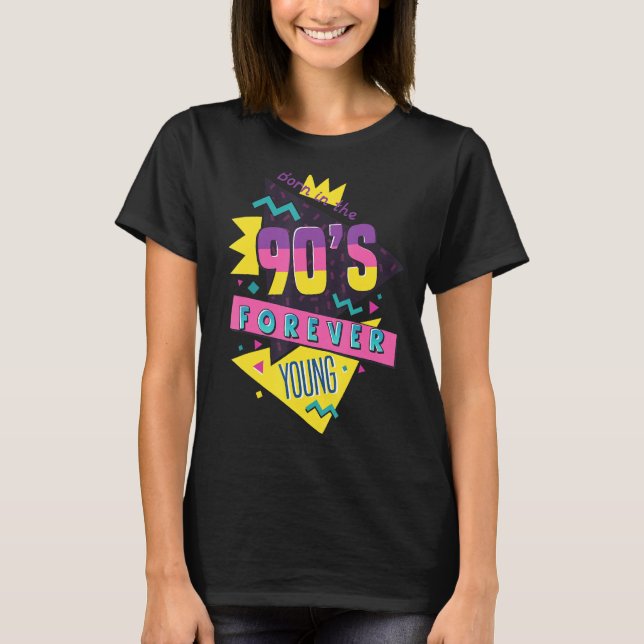 Camiseta Nascer Nos Anos 90 Retro Forever Young Quot (Frente)
