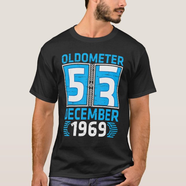 Camiseta Nascer Oldometer De 53 Anos Em Dezembro De 1969 Fe (Frente)