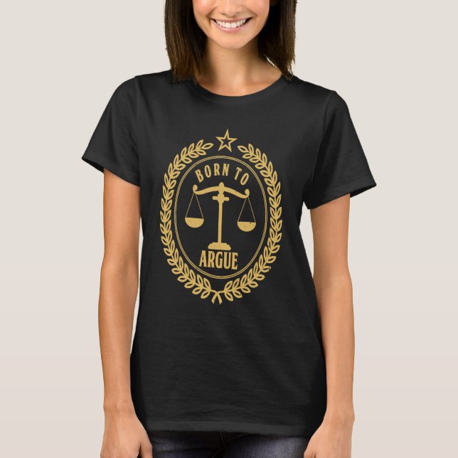 Camiseta Nascer Para Argue, Advogado Jurídico Da Faculdade  (Frente)