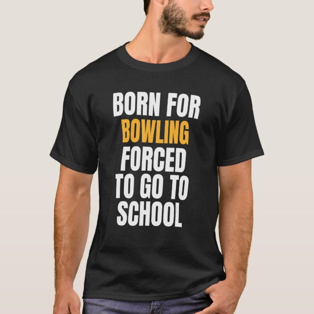 Camiseta Nascer Para Boliches (Frente)