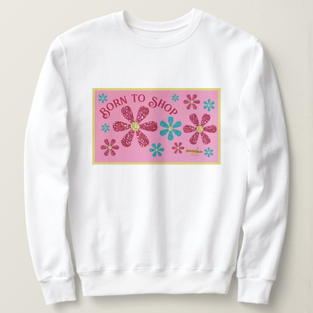 Camiseta Nascer para Comprar o Sweatshirt (Frente do Design)
