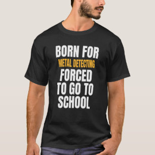 Camiseta Nascer Para Detecção De Metal