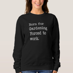 Camiseta Nascer Para Jardinagem Plantando Sarcástico Minima