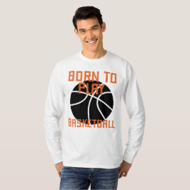 Camiseta Nascer Para Jogar Basquete - Lover De Basquete