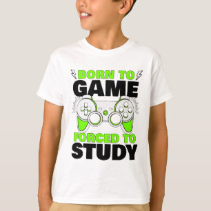 Camiseta Nascer Para Jogo Forçado A Estudar Jogo Jogo Jogo 