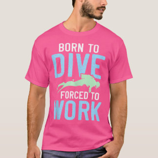 Camiseta Nascer Para Mergulhar Suba Mergulhando Engraçado P