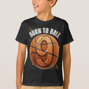 Camiseta Nascer Para O Basquete 9.º Aniversário, 9 Meninas