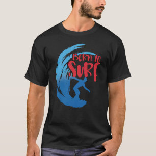 Camiseta Nascer Para Ondas De Surf Surfista De Bordo De Nav