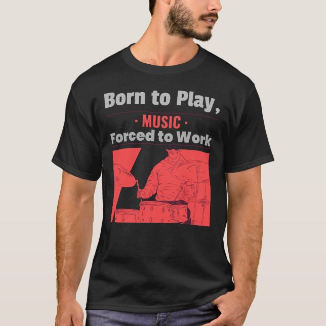 Camiseta Nascer Para Reproduzir Música (Frente)