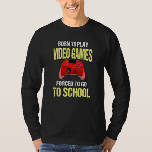 Camiseta Nascer Para Reproduzir Videos games Dizendo Jogado