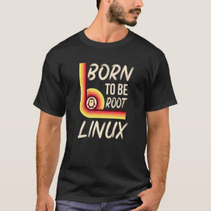 Camiseta Nascer Para Ser Root Linux Power Para Nerd E Geeks