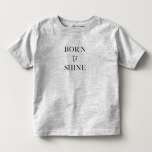 Camiseta Nascer para Shine Toddler Tee - Sparkle e Stand Ou