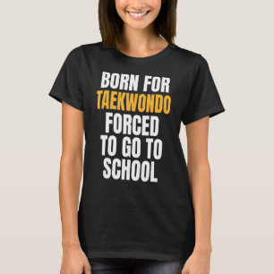 Camiseta Nascer Para Taekwondo