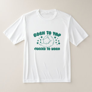 Camiseta Nascer para Yap Forçado a Trabalhar