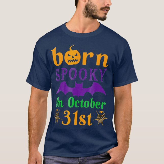 Camiseta Nascer Spooky No Dia 31 De Outubro De Halloween An (Frente)