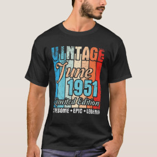 Camiseta Nascer Vintage Em Junho De 1951, Ltd. Edition