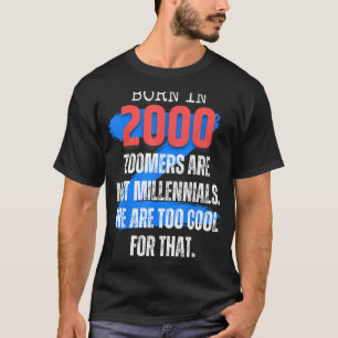 Camiseta Nascer Zoomer Gen Z Em 2000 Humor Sarcasm Men and 