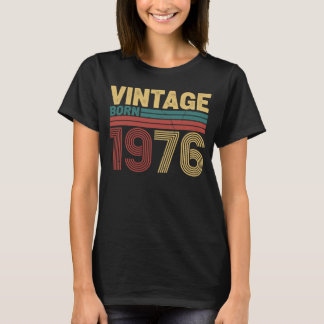 Camiseta Nascido em 1976 Design de Aniversário Retro Atempo