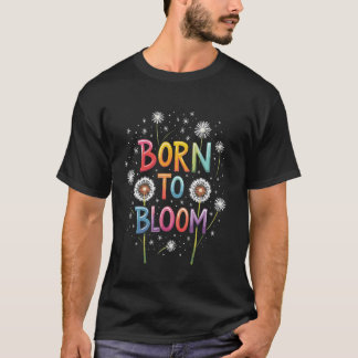 Camiseta Nascido Floresce Dente-de-leão Flores Flor Silvest