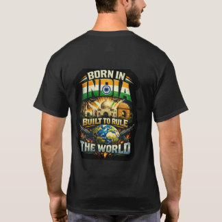 Camiseta Nascido Na Índia Construído Para Governar O Mundo 