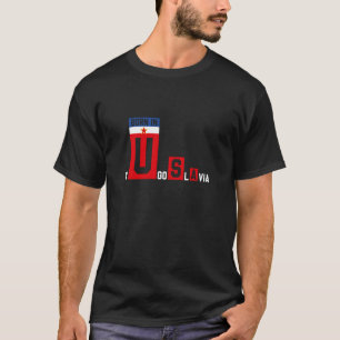 Camiseta Nascido Na Iugoslávia Como Nascido Nos EUA Patriot