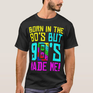 Camiseta Nascido Nos Anos 80 Mas Os Anos 90 Me Fizeram Eu A