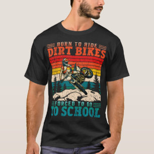 Camiseta Nascido para Andar de Bicicletas de Terra Forçado