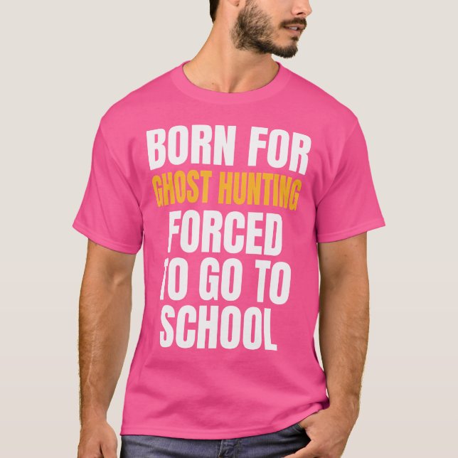 Camiseta Nascido Para Caça de Fantasmas Presente Divertido (Frente)