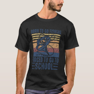 Camiseta Nascido Para Ir Pescar Escola Obrigatória Comédia