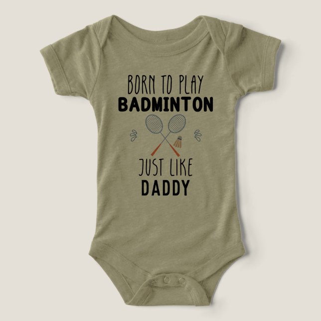 Camiseta Nascido para Jogar Badminton Assim Como o Papai (Design frontal)