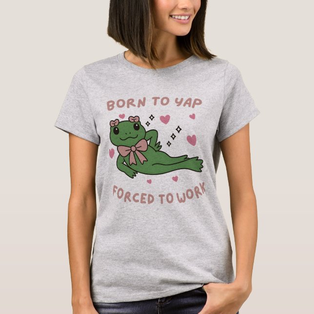 Camiseta Nascido para Latir Forçado a Trabalhar Sapo Engraç (Frente)