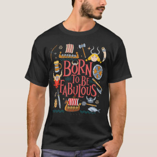 Camiseta Nascido Para o Fabuloso - Guerreiro Viking Mitolog
