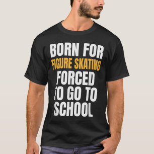 Camiseta Nascido Para Patinação Artística Presente Engraçad