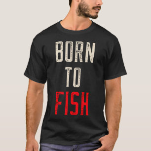 Camiseta Nascido Para Pescar