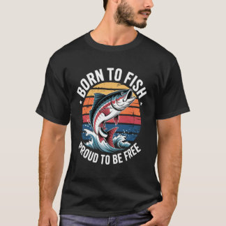 Camiseta Nascido para Pescar, Orgulhoso por Ser Livre Catfi