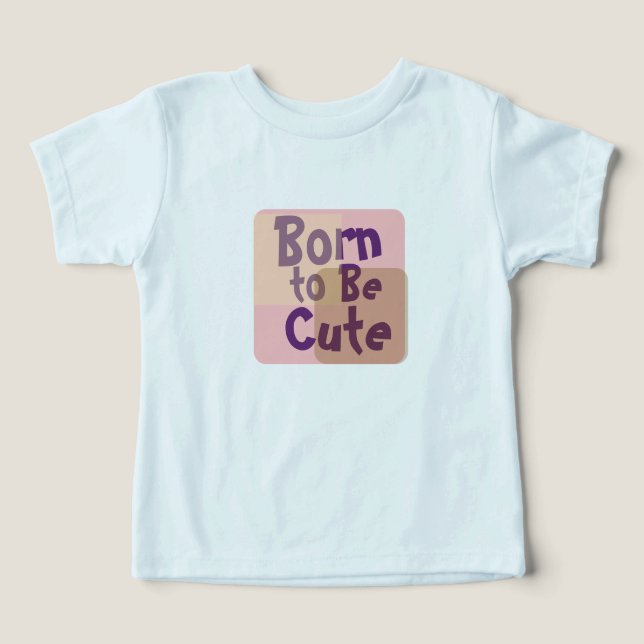 Camiseta Nascido para Ser Fofo – Bebê Adorável (Design frontal)