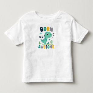 Camiseta 🦕 Nascido Para Ser Incrível Para Meninos Pequenos