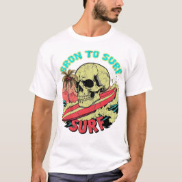 Camiseta Nascido Para Surfar Com Crânio Grande Na Prancha D