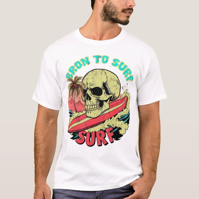 Camiseta Nascido Para Surfar Com Crânio Grande Na Prancha D (Frente)