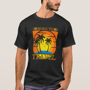 Camiseta Nascido Para Viajar Viagem Mundial Caminhada