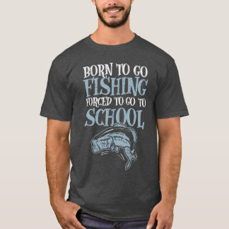 Camiseta Nascido Pescando Escola Forcedo Engraçado Robalo P