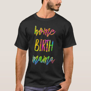 Camiseta Nascimento em casa Mama Doula Midwie Casa Gravidez