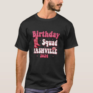 Camiseta Nashville Birthday Trip Nashville Birthday Squad