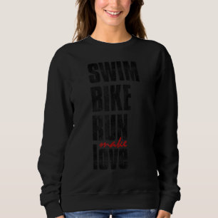 Camiseta Natação de bicicleta Faça amor Triathleton Inspi