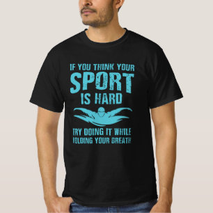 Camiseta Natação é o esporte mais duro - Design perfeito na