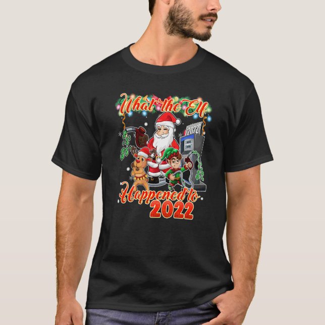Camiseta Natal 2022  O que Aconteceu com o Elfo em 2022 (Frente)
