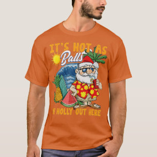 Camiseta Natal Divertido Em Julho Quente Como Bolas Papai N