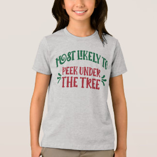 Camiseta Natal Divertido Mais Provável de Espiar Debaixo da